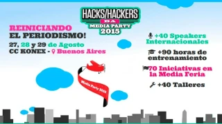 Media Party 2015 from August 27th to 29th in Buenos Aires